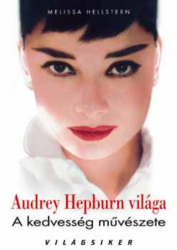 Melissa Hellstern: Audrey Hepburn világa antikvár