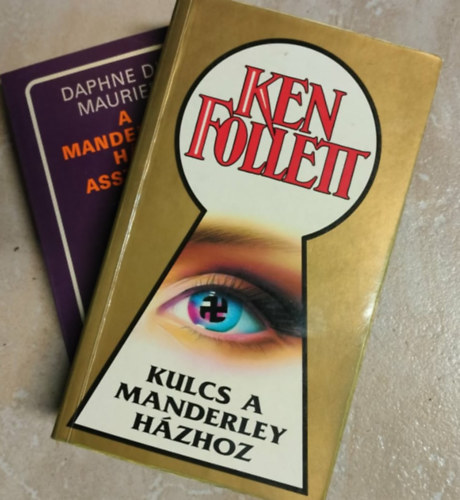 Daphne Du Maurier, Ken Folett: A Manderley-ház asszonya + Kulcs a Manderley házhoz antikvár