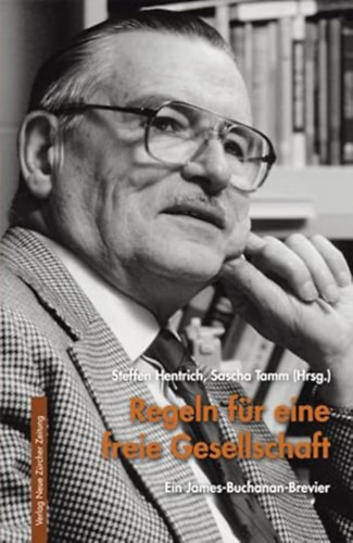 Steffen Hentrich: Regeln für eine freie Gesellschaft: Ein James-Buchanan-Brevier antikvár