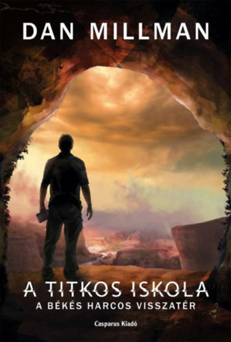 Dan Millman: A titkos iskola antikvár