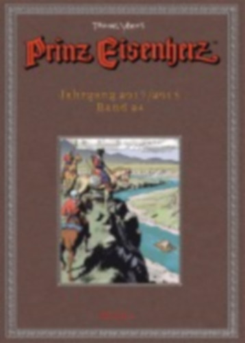Prinz Eisenherz. Yeates-Jahre Bd. 24: Jahrgang 2017/2018 idegen