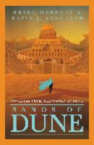Herbert, Brian - Anderson, Kevin J.: Sands of Dune idegen