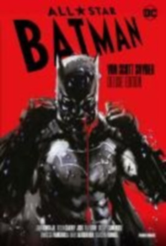 Lotay, Tula - Snyder, Scott - Camuncoli, Giuseppe - Jock - Fiumara, Sebastian - Shalvey, Declan - Romita Jr., John - Scavone, Rafael - Albuquerque, Rafael - Francavilla, Francesco: All-Star Batman von Scott Snyder (Deluxe Edition) idegen