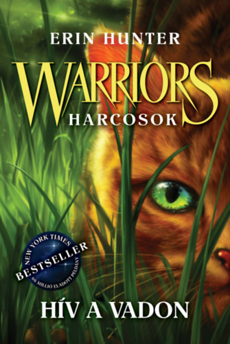 Erin Hunter: Warriors - Harcosok 1. - Hív a vadon antikvár