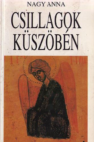 Nagy Anna: Csillagok küszöbén antikvár