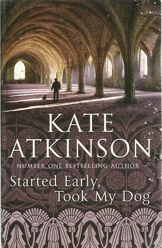 Kate Atkinson: Started Early, Took My Dog antikvár