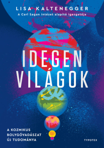 Lisa Kaltenegger: Idegen világok könyv