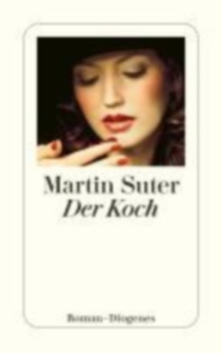 Martin Suter: Der Koch antikvár