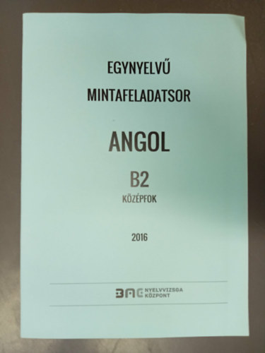 BME Nyelvvizsgaközpont: Egynyelvű Mintafeladatsor Angol B2 középfok (BME Nyelvvizsgaközpont) antikvár