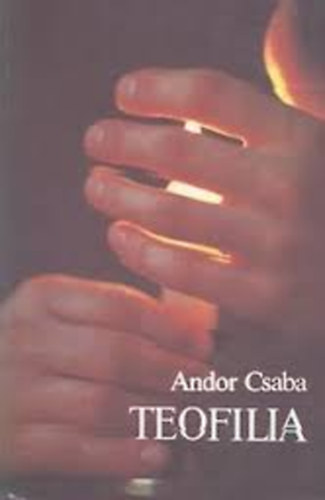Andor Csaba: Teofilia antikvár