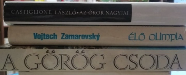 Vojtech Zamarovsky, Castiglione László: 3 db-os könyvcsomag, ókor: A görög csoda+ Élő Olimpia+ Az ókor nagyjai antikvár