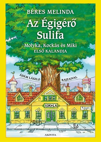 Béres Melinda: Az Égigérő Sulifa könyv
