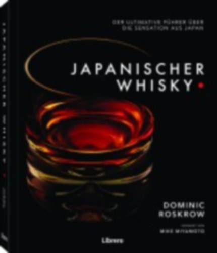 Roskrow, Dominic: Japanischer Whisky idegen