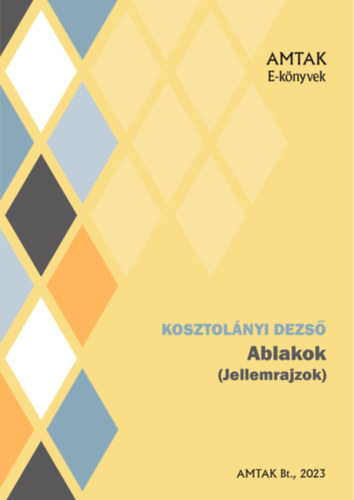Kosztolányi Dezső: Ablakok e-Könyv