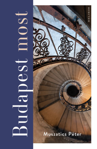 Muszatics Péter: Budapest most e-Könyv