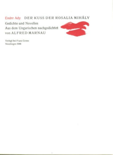 Endre Ady: Der Kuss der Rosalia Mihály antikvár