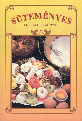 Süteményes édességek könyve antikvár