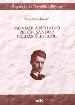 Mondák a néhai jó Petőfi Sándor példás életéből akciós termékkép 1