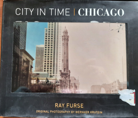 Ray Furse: City in Time: Chicago antikvár
