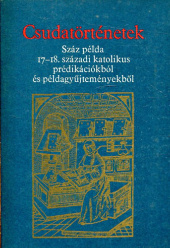 Sinkó Ferenc szerk.: Csudatörténetek antikvár