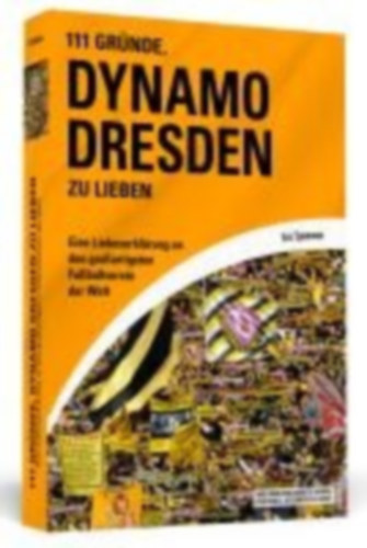 Spannaus, Eric: 111 Gründe, Dynamo Dresden zu lieben idegen
