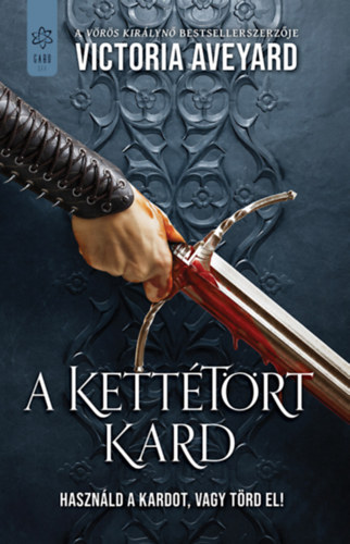 Victoria Aveyard: A kettétört kard antikvár