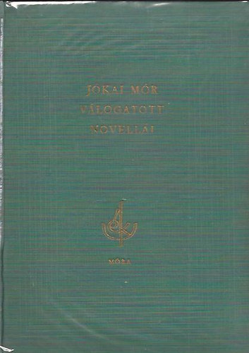 Illés Endre válogatta: Jókai Mór válogatott novellái antikvár