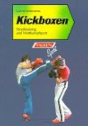 Geert Lemmens: Kickboxen: Fitnesstraining und Wettkampfsport ("Kickbox: Fitnesz edzés és versenysport" német nyelven) antikvár