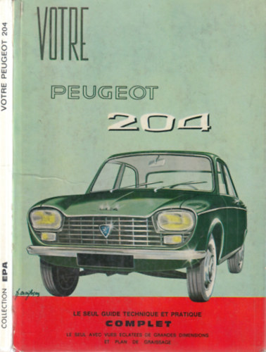 Votre Peugeot 204 (Collection EPA) antikvár