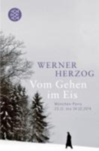 Herzog, Werner: Vom Gehen im Eis idegen
