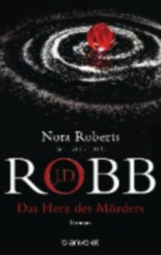 Robb, J. D.: Das Herz des Mörders idegen