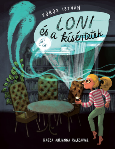Vörös István: Loni és a kísértetek könyv