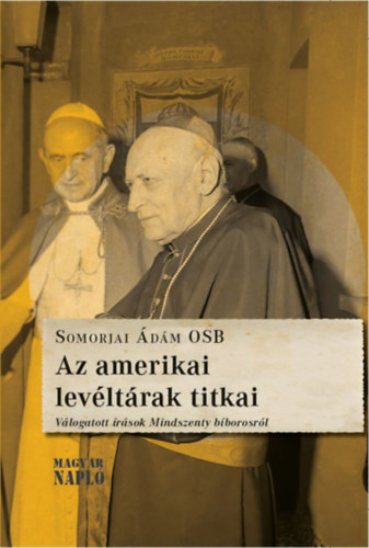 Somorjai Ádám OSB: Az amerikai levéltárak titkai antikvár