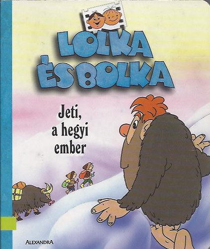 Lolka és Bolka - Jeti, a hegyi ember antikvár