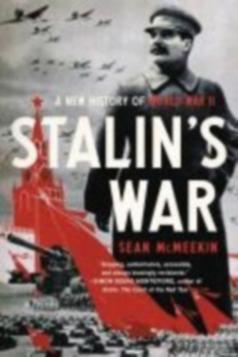 McMeekin, Sean: Stalin's War idegen