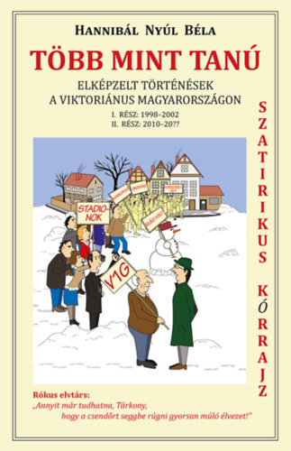 Hannibál Nyúl Béla: Több mint tanú könyv