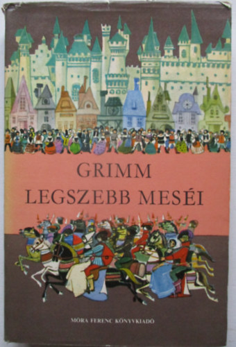 Grimm: Grimm legszebb meséi antikvár