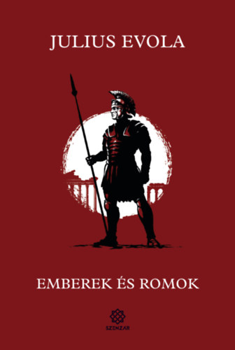 Julius Evola: Emberek és romok könyv