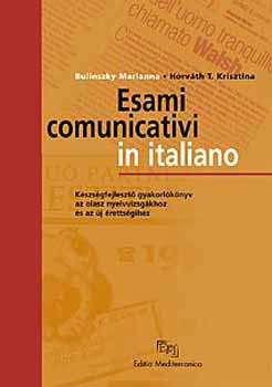 Bulinszky M.; Horváth T. K.: Esami comunicativi in italiano (CD-vel) antikvár