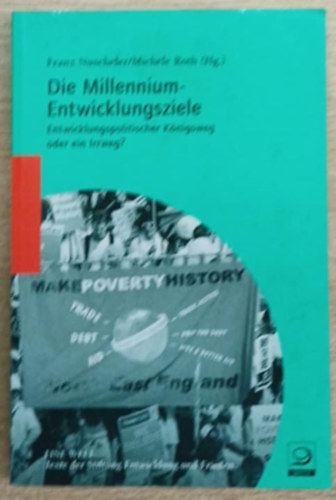 Franz Nuscheler, Michéle Roth: Die Millennium-Entwicklungsziele (Millenniumi fejlesztési célok) antikvár