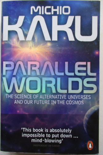 Michio Kaku: Parallel Worlds antikvár