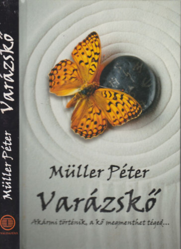 Müller Péter: Varázskő - Akármi történik, a kő megment téged antikvár