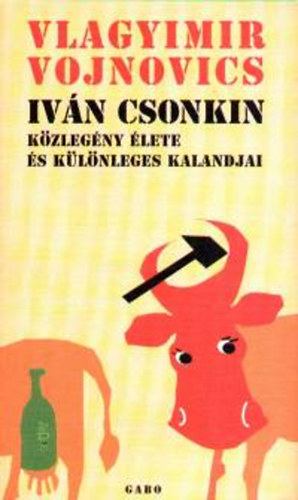 Vlagyimir Vojnovics: Iván Csonkin közlegény élete és különleges kalandjai antikvár