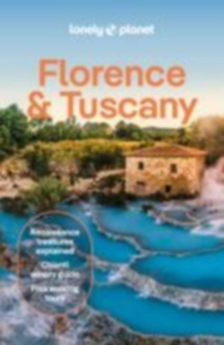 Bocco, Federica - Zinna, Angelo: Lonely Planet Florence & Tuscany idegen