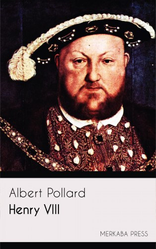 Albert Pollard: Henry VIII e-Könyv