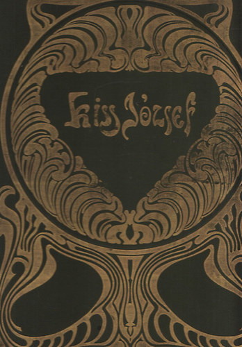 Kiss József: Kiss József költeményei (Ferenczy Károly, Grünwald Béla, Hollósy Simon, Réti István, Thorma János képeivel) antikvár