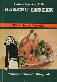 Gyulai-Demeter-Pelle: Karcsú leszek antikvár