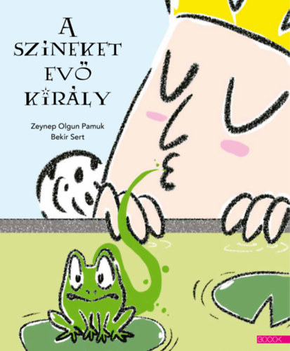 Zeynep Olgun Pamuk, Bekir Sert: A színeket evő király könyv
