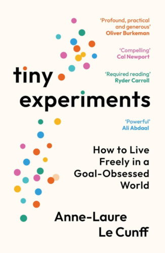 Le Cunff, Anne-laure: Tiny Experiments idegen