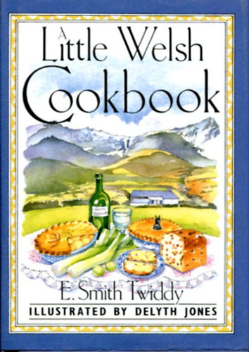 E. Smith Twiddy: A little Welsh Cookbook antikvár
